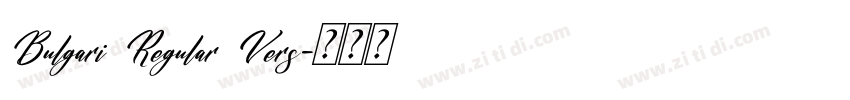 Bulgari Regular Vers字体转换